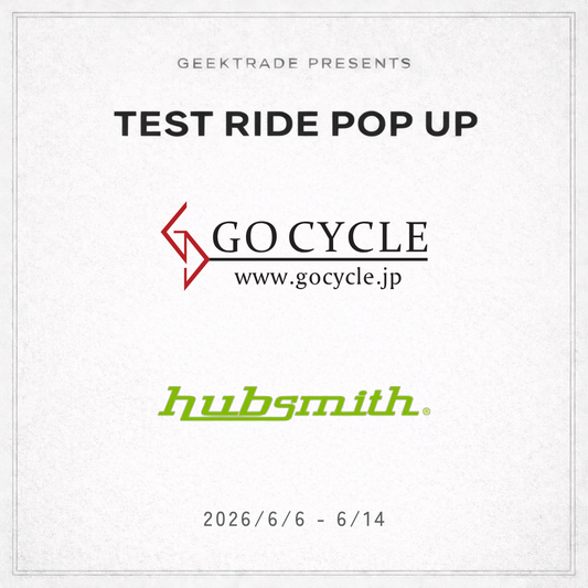 【hubsmith】TEST RIDE POP UP @ GO CYCLE