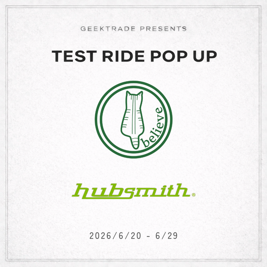 【hubsmith】TEST RIDE POP UP @ believe