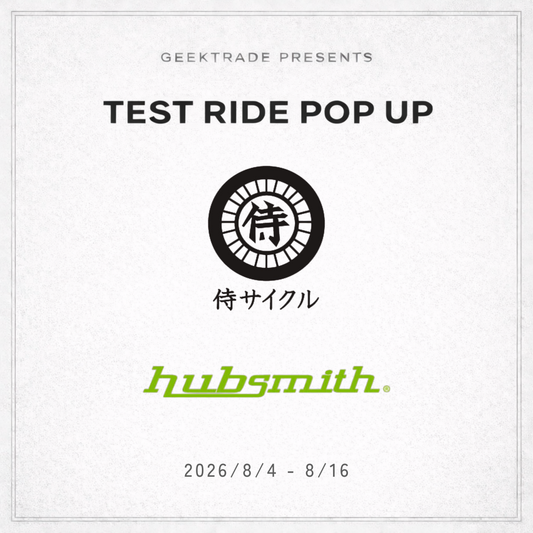 【hubsmith】TEST RIDE POP UP @ 侍サイクル
