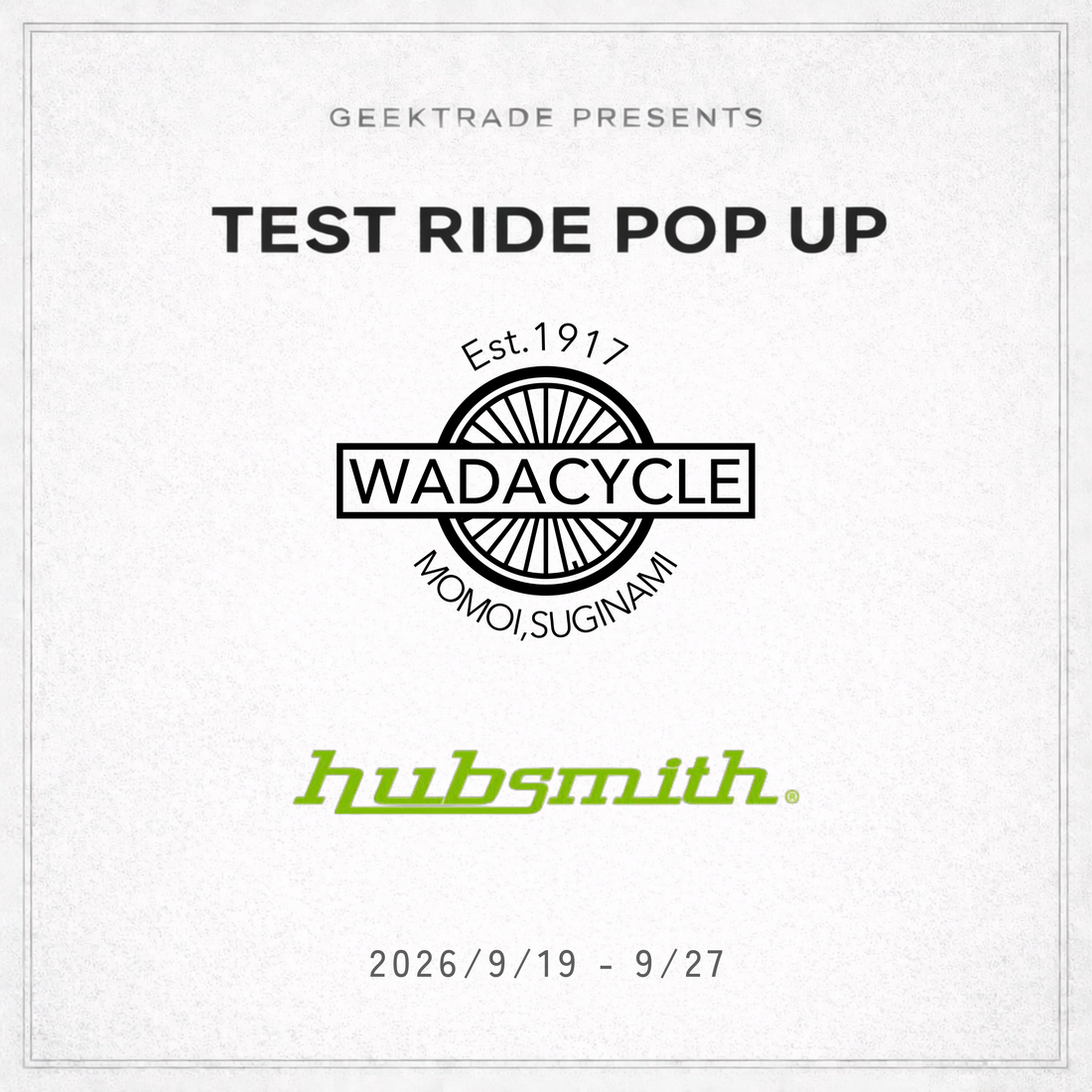 【hubsmith】TEST RIDE POP UP @ 和田サイクル