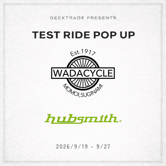 【hubsmith】TEST RIDE POP UP @ 和田サイクル