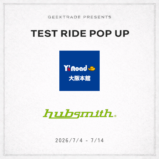 【hubsmith】TEST RIDE POP UP @ ワイズロード 大阪本館