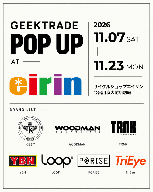 サイクルショップエイリン 今出川京大前店別館にてGEEKTRADE POP UPを開催